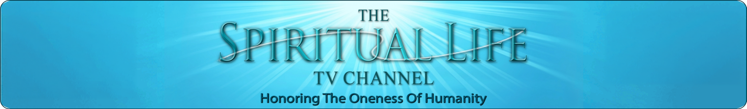 The Spiritual Life TV Channel